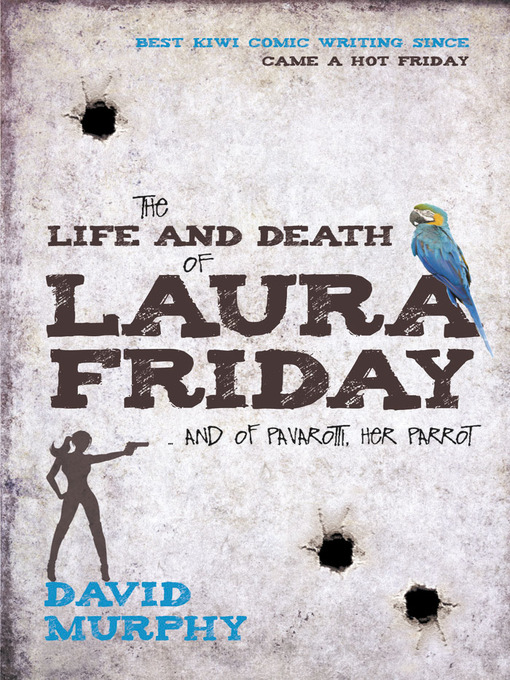 Title details for The Life and Death of Laura Friday by David Murphy - Wait list